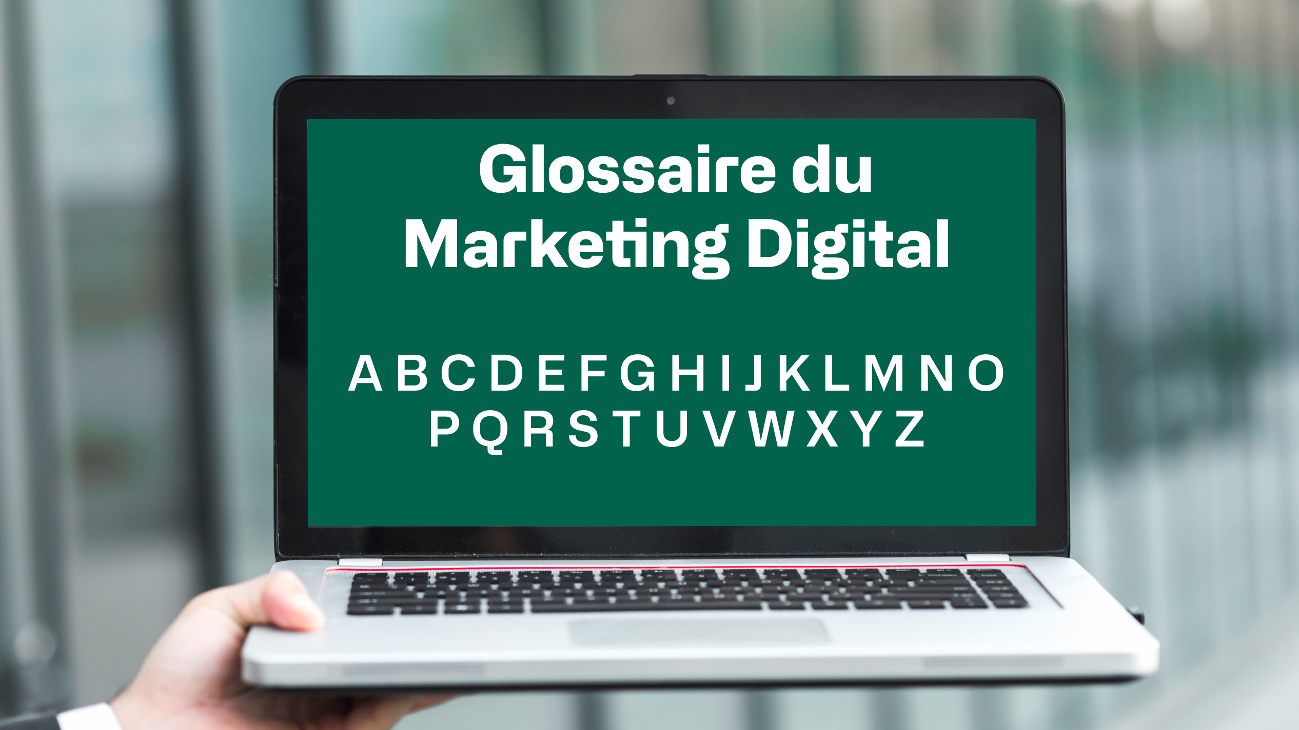 Glossaire Marketing Digital